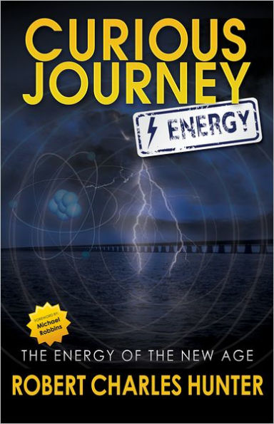 Curious Journey: Energy: The Energy of the New Age