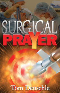 Title: Surgical Prayer, Author: Tom Deuschle