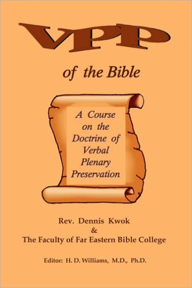 Verbal Plenary Preservation of the Bible, A Course on the Doctrine of Verbal Plenary Preservation