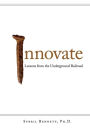 Innovate: Lesson from the Underground Railroad