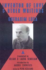 Title: Inventor of Love & Other Writings, Author: Gherasim Luca