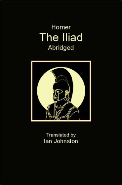 The Iliad [Abridged]