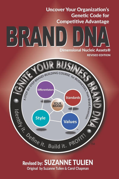 Brand DNA: Uncover Your Organization's Genetic Code for Competitive Advantage [Revised]