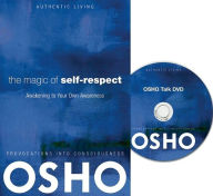 Title: The Magic of Self-Respect: Awakening to your Own Awareness, Author: Osho