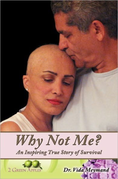 Why Not Me?: An Inspiring True Story of Survival