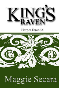 Title: King's Raven, Author: Maggie Secara