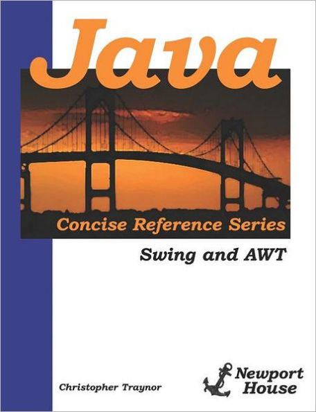 Java Concise Reference Series: Swing And AWT