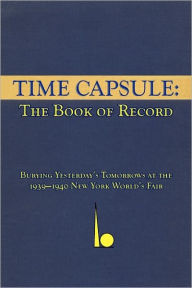 Title: Time Capsule: The Book of Record, Author: Thomas B Allen