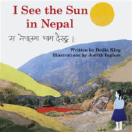 Title: I See the Sun in Nepal, Author: Dedie King