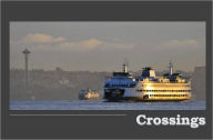 Title: Crossings: On the Ferries of Puget Sound, Author: Michael Diehl