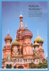 Title: Ruslan/Russian 1: A Communicative Course for Beginners in Russian, Author: John Langran