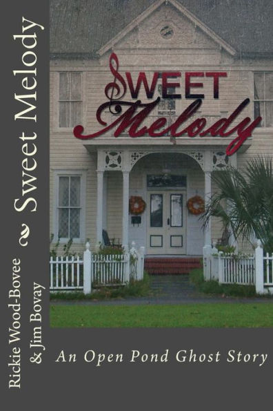 Sweet Melody: An Open Pond Ghost Story