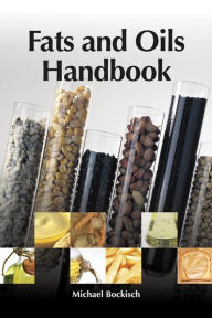 Title: Fats and Oils Handbook (Nahrungsfette und Öle), Author: Michael Bockisch