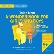 Title: Tales From a Wonder Book for Girls and Boys, Author: Nathaniel Hawthorne