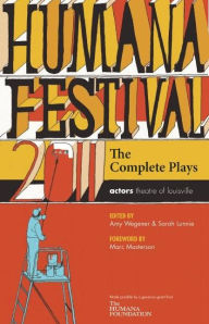Title: Humana Festival 2011: The Complete Plays, Author: Amy Wegener