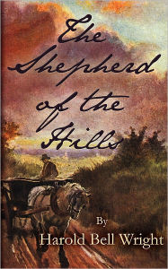 Title: The Shepherd Of The Hills (ARose Books Edition), Author: Harold Bell Wright