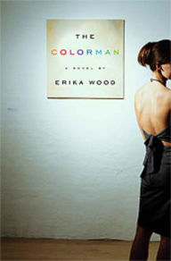 Title: The Colorman: A Novel, Author: Erika Wood