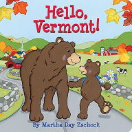 Title: Hello, Vermont!, Author: Martha Zschock