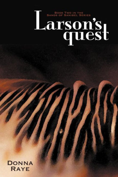 Larson's Quest: Book Two: Sands of Sanibel Series