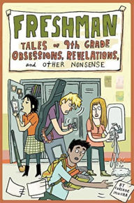 Title: Freshman: Tales of 9th Grade Obsessions, Revelations, and Other Nonsense, Author: Take Berlin