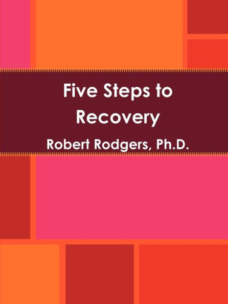 Five Steps to Recovery