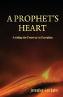 A Prophet's Heart