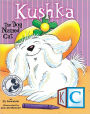 Kushka, the Dog Named Cat