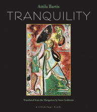 Title: Tranquility, Author: Attila Bartis