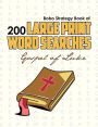 Bobo Strategy Book of 200 Large Print Word Searches: Gospel of Luke