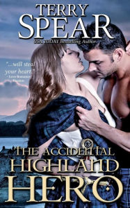 Title: The Accidental Highland Hero (Highlanders Series #2), Author: Terry Spear