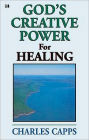 God's Creative Power for Healing