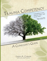 Title: Trauma Competency: A Clinician's Guide, Author: Linda Curran