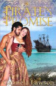 Title: A Pirate's Promise, Author: Gabriela Lawson