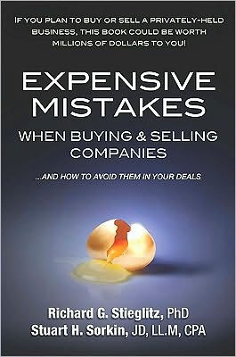 Expensive Mistakes When Buying & Selling Companies: And How to Avoid Them in Your Deals