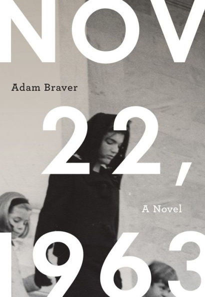 November 22, 1963: A Novel