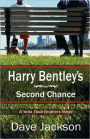 Harry Bentley's Second Chance