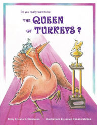 Title: Do You Really Want to Be the Queen of Turkeys?, Author: Janice R Stetina