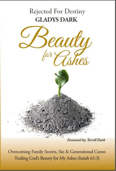 Rejected for Destiny Beauty for Ashes