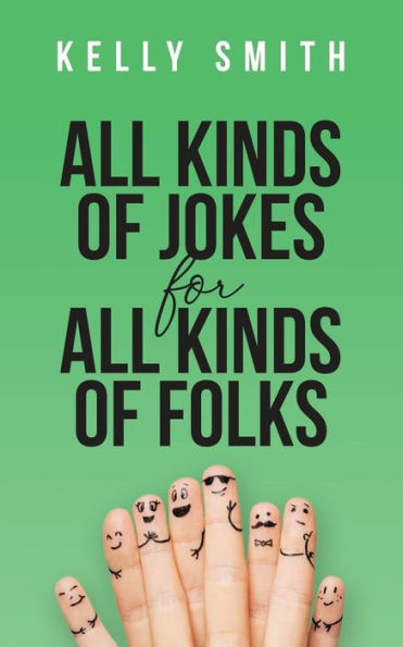 All Kinds of Jokes: for Folks