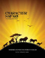 Character Safari: Remember and Write the Stories of Your Life