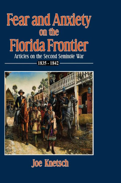 Fear and Anxiety on the Florida Frontier
