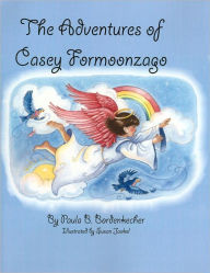 Title: The Adventures of Casey Formoonzago, Author: Susan Jaekel