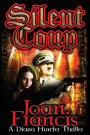 Silent Coup: A Diana Hunter Thriller