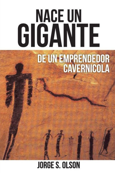 Nace Un Gigante: De Un Emprendedor Cavernícola