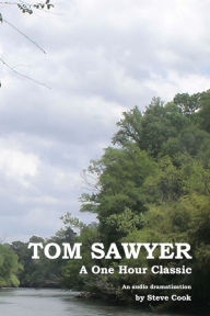 Title: Tom Sawyer: A One-Hour Classic, Author: Mark Twain