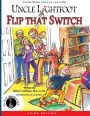 Uncle Lightfoot, Flip That Switch: Overcoming Fear of the Dark (Third Edition)