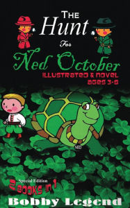 Title: The Hunt For Ned October Illustrated & Novel, Author: Bobby Legend