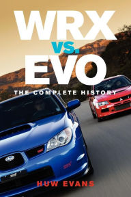 Title: Wrx Vs. Evo, Author: Huw Evans