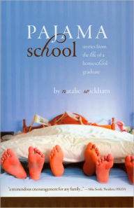 Title: Pajama School: Stories from the Life of a Homeschool Graduate, Author: Natalie Wickham