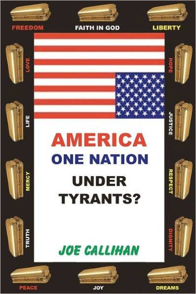 America - One Nation Under Tyrants?